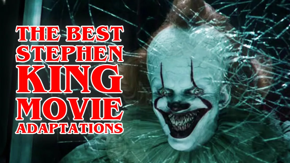 The Best Stephen King Movie Adaptations