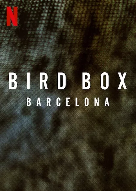 Bird Box Barcelona  Saiba a data e horário de lançamento na Netflix