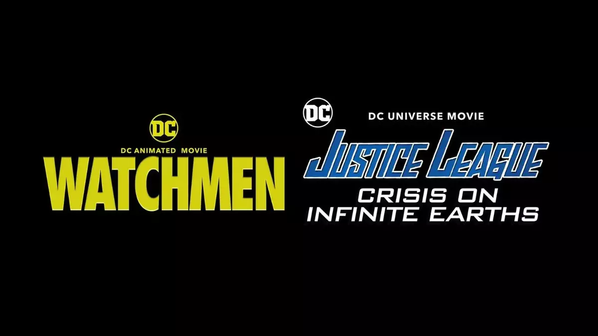 DC adapting Watchmen and Crisis On Infinite Earths as animated movies